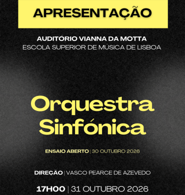 Orquestra Sinfónica da ESML | Ensaio Geral Aberto e Concerto
