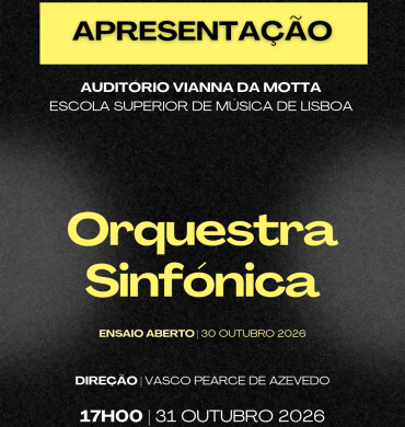 Orquestra Sinfónica da ESML | Ensaio Geral Aberto e Concerto